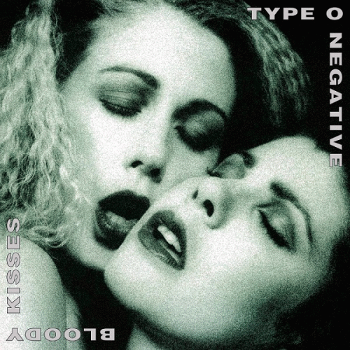 Type O Negative : Bloody Kisses